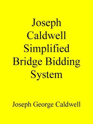 cover image of Joseph Caldwell Simplified Bridge Bidding System